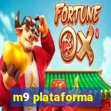 m9 plataforma